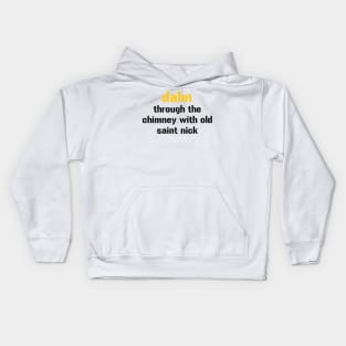 dahn through the chimney Kids Hoodie